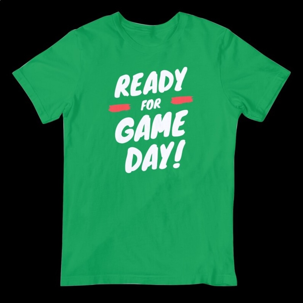 Ready For Game Day! Shirt , Mom T-Shirt, Dad T-Shirt, Unisex T-Shirt Irish Green